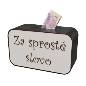 Dřevěná pokladnička s nápisem - Za sprosté slovo